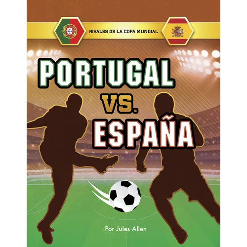 Portugal vs. España (Portugal vs. Spain)