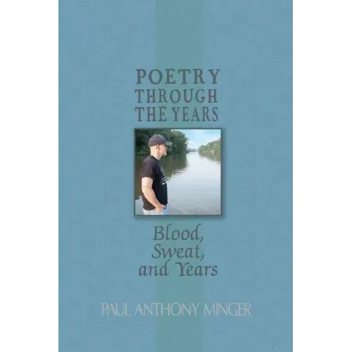 Poetry Through The Years: Blood, Sweat, and Years