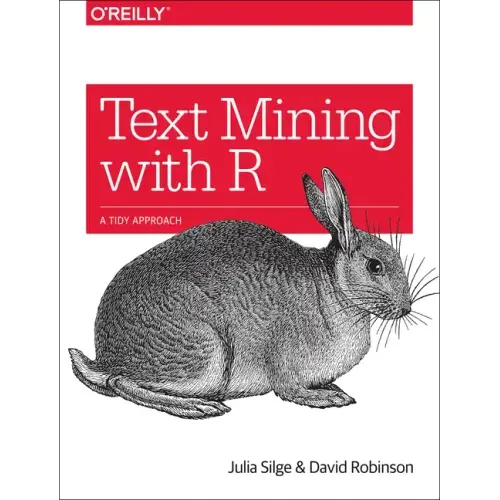 Text Mining with R: A Tidy Approach