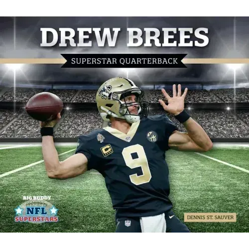 Drew Brees: Superstar Quarterback: Superstar Quarterback