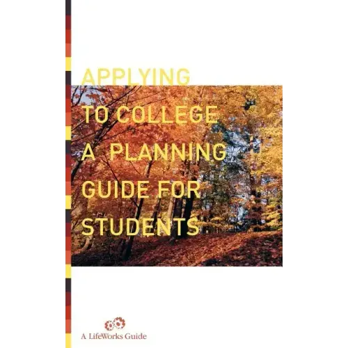 Applying to College: A Planning Guide for Students