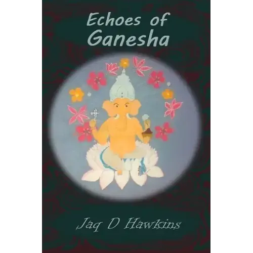 Echoes of Ganesha: An Ancient God In A Modern Western World