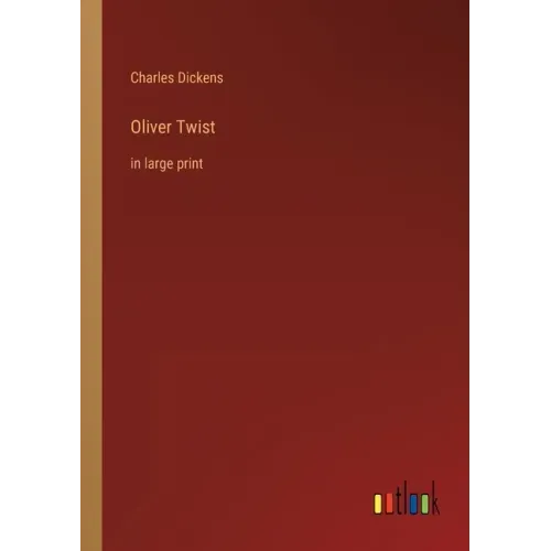 Oliver Twist: in large print