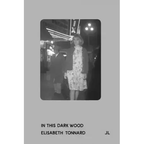 Elisabeth Tonnard: In This Dark Wood