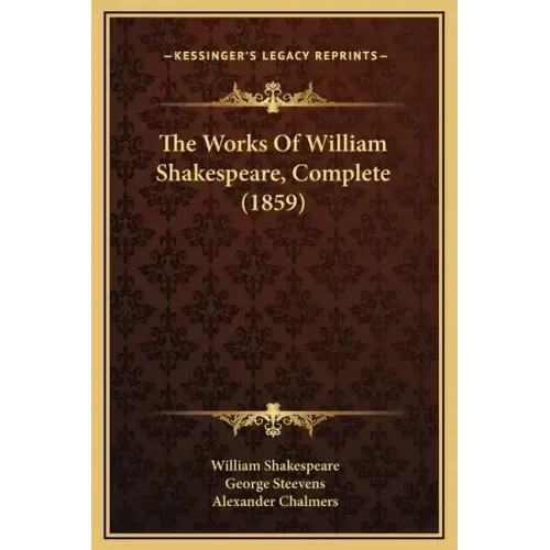 The Works of William Shakespeare, Complete (1859)