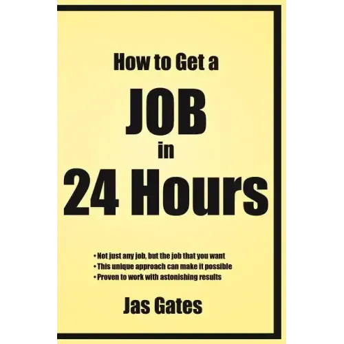 How to Get a Job in 24 Hours