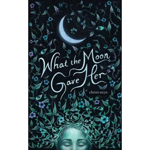 What the Moon Gave Her