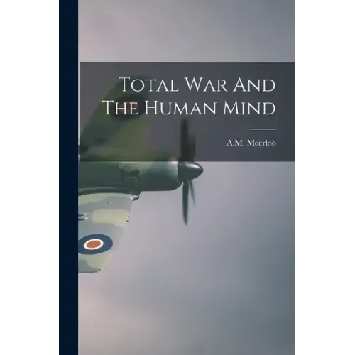 Total War And The Human Mind