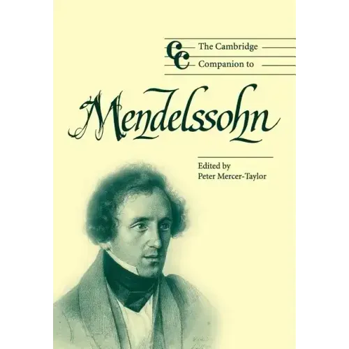 The Cambridge Companion to Mendelssohn