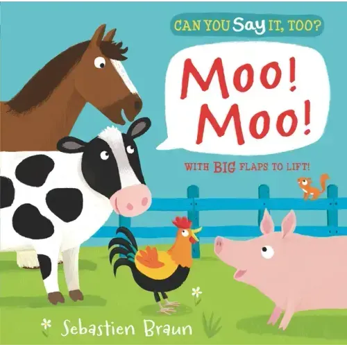 Can You Say It, Too? Moo! Moo!