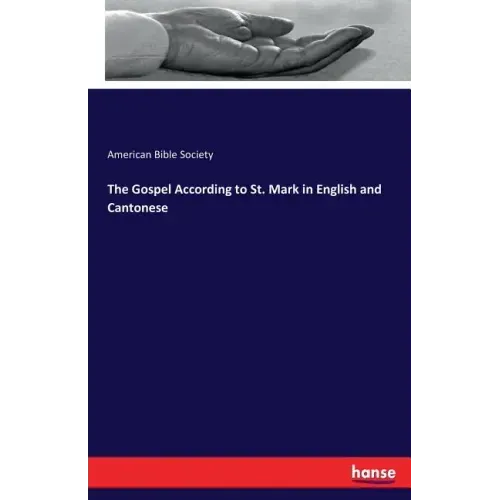 The Gospel According to St. Mark in English and Cantonese
