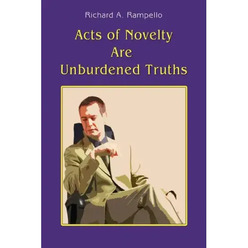 Acts of Novelty Are Unburdened Truths