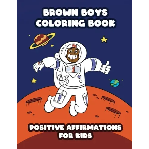 Brown Boys Coloring Book: Positive Affirmations for Kids