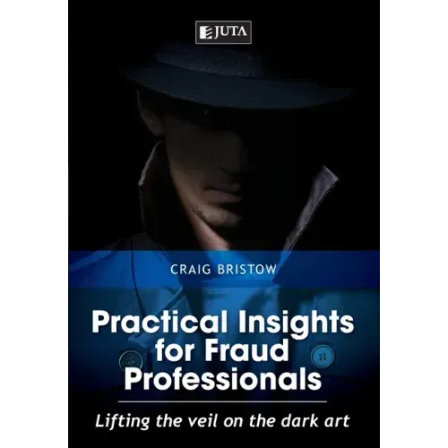 Practical Insights for Fraud Professionals: Lifting the veil on the dark art
