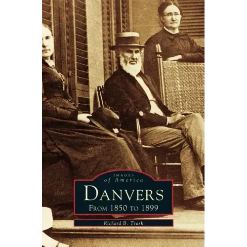 Danvers: From 1850 to 1899