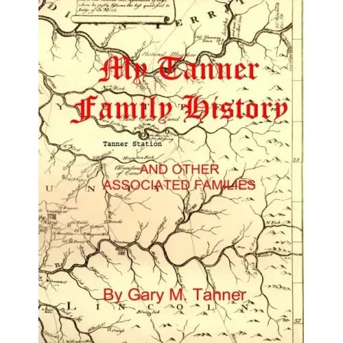 My Tanner Family History