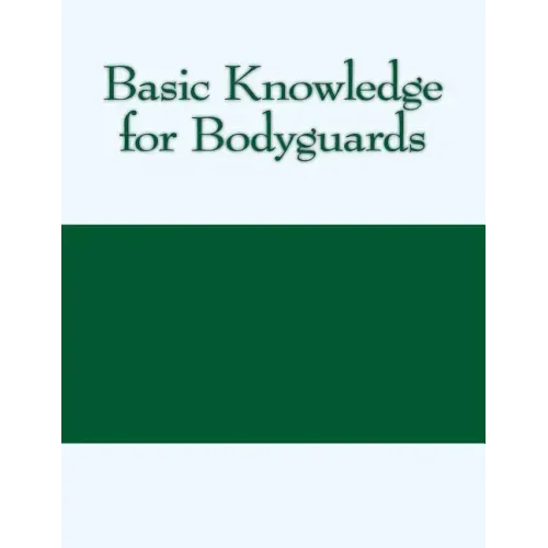 Basic Knowledge for Bodyguards