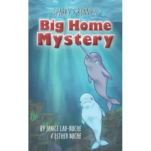 Sparky & Benny's Big Home Mystery
