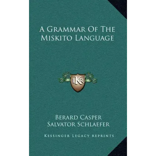 A Grammar of the Miskito Language