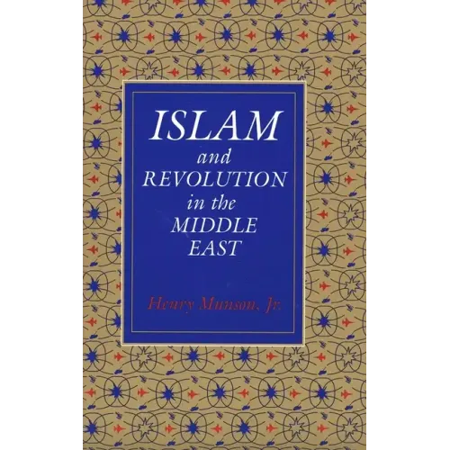 Islam and Revolution in the Middle East