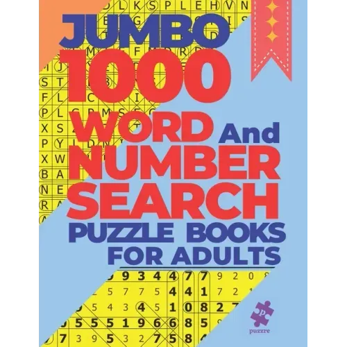 Jumbo 1000 Word And Number Search Puzzle Books For Adults: 500 Word Search Puzzles and 500 Number Search Puzzles