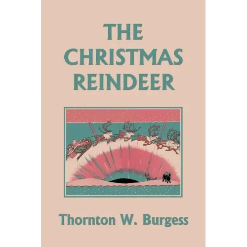 The Christmas Reindeer (Yesterday's Classics)