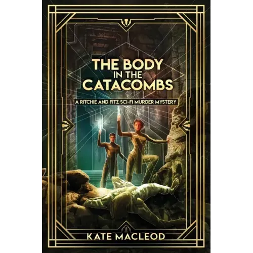The Body in the Catacombs: A Ritchie and Fitz Sci-Fi Murder Mystery