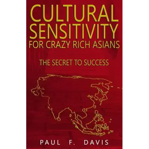 Cultural Sensitivity for Crazy Rich Asians: The Secret to Success