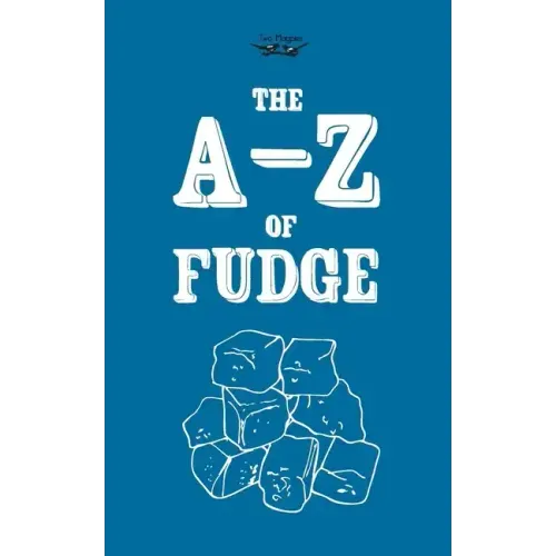 The A-Z of Fudge