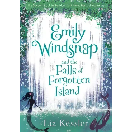 Emily Windsnap and the Falls of Forgotten Island: #7