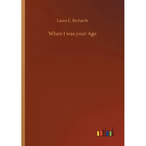 When I was your Age