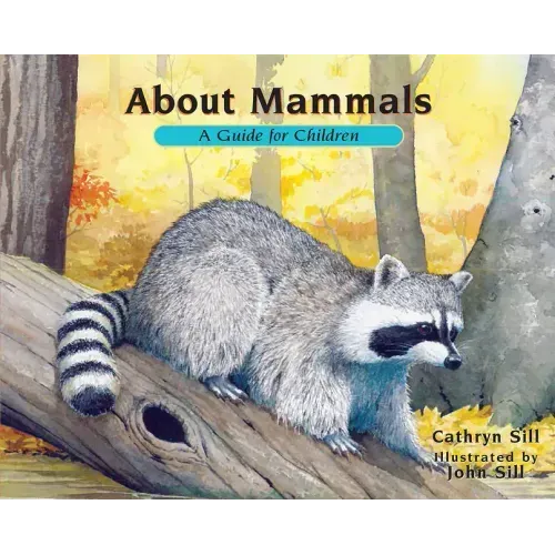 About Mammals: A Guide for Children