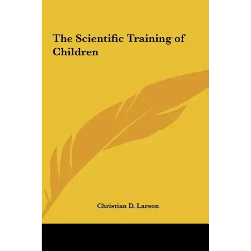 The Scientific Training of Children