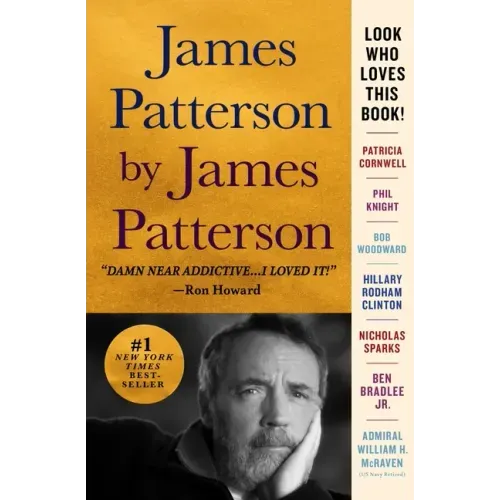 James Patterson by James Patterson: The Stories of My Life