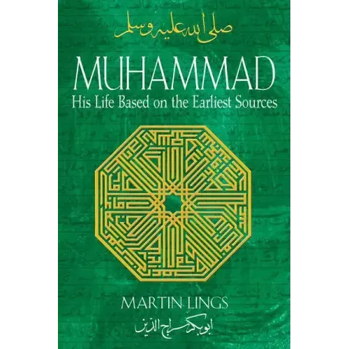 Muhammad: His Life Based on the Earliest Sources