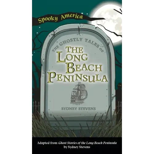 Ghostly Tales of Long Beach Peninsula