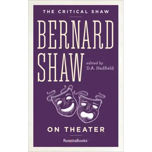 Bernard Shaw on Theater