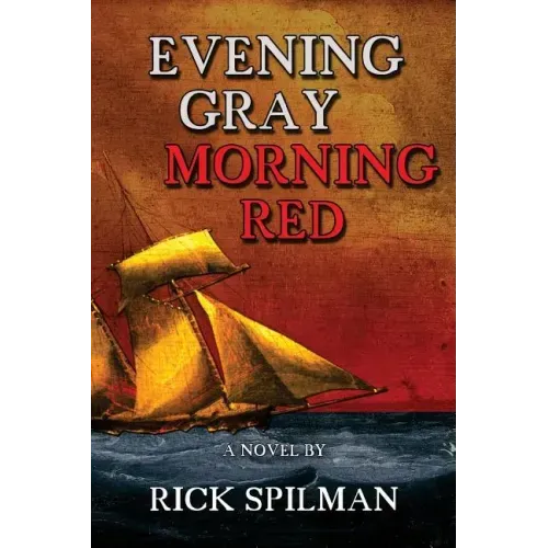 Evening Gray Morning Red