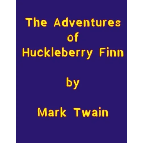 The Adventures of Huckleberry Finn