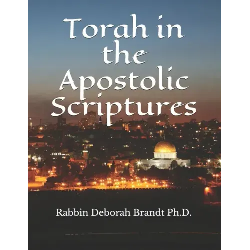 Torah in the Apostolic Scriptures
