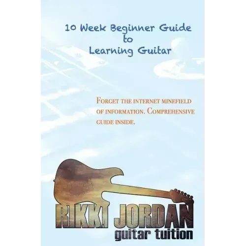 10 week Beginner Guide to Learning the Guitar