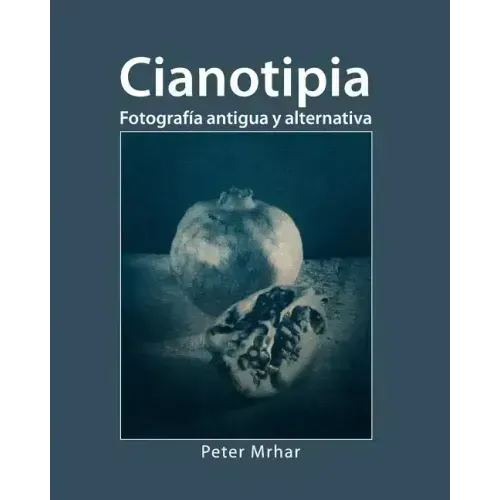 Cianotipia: Fotografía antigua y alternativa