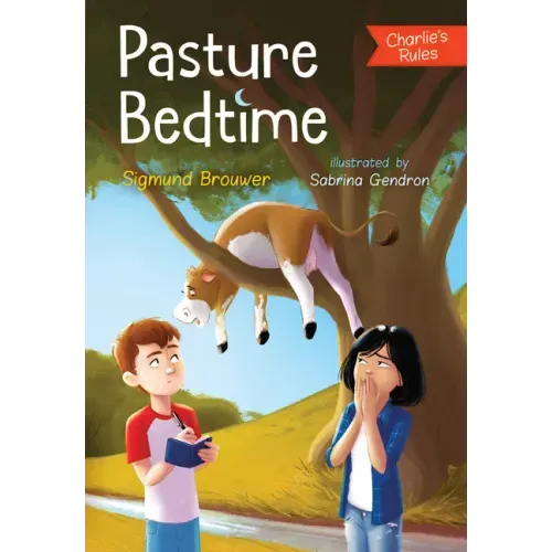 Pasture Bedtime: Charlie's Rules #1