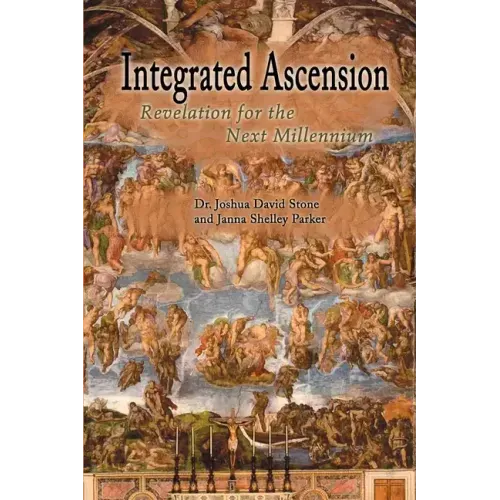 Integrated Ascension: Revelation for the Next Millennium