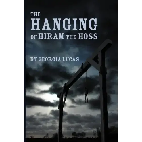 The Hanging of Hiram the Hoss