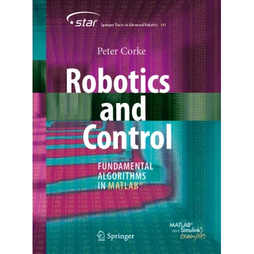 Robotics and Control: Fundamental Algorithms in Matlab(r)