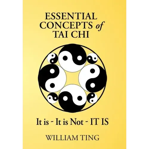 Essential Concepts of Tai Chi