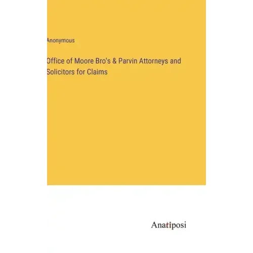 Office of Moore Bro's & Parvin Attorneys and Solicitors for Claims