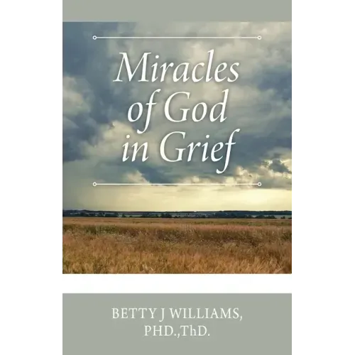 Miracles of God in Grief