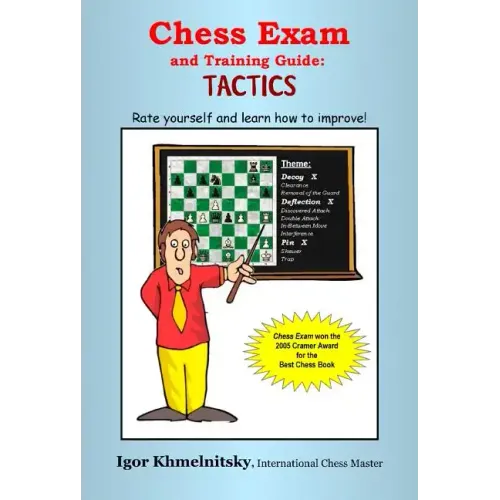 Chess Exam and Training Guide: Tactics: Rate Yourself and Learn How to Improve!